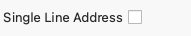 single line address checkbox - unchecked